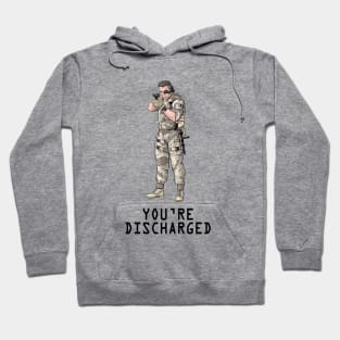 You're Discharged Hoodie